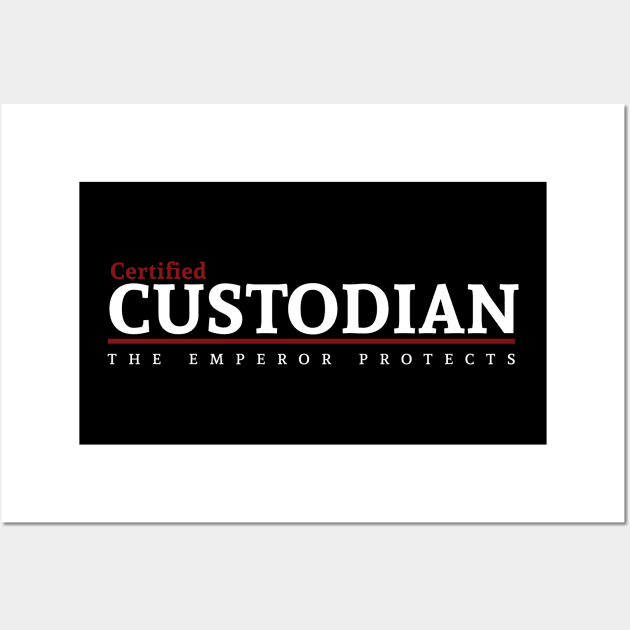 Certified - Custodian Wall Art by Exterminatus